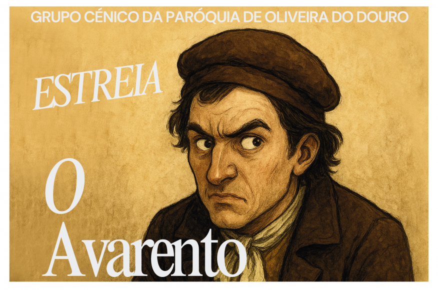 Pe&ccedil;a de teatro "O Avarento",