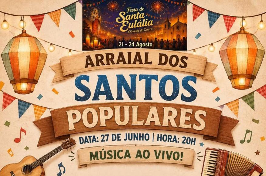Arraial de Santos Populares - Festas de Santa Eul&aacute;lia
