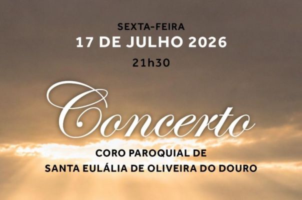 Concerto do Coro Paroquial de Santa Eul&aacute;lia de Oliveira do Douro