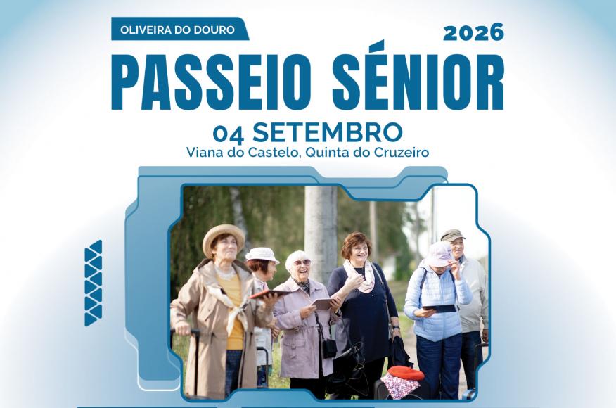 Passeio S&eacute;nior Oliveira do Douro 2026