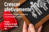 &laquo;Crescer Afetivamente: Diversidade, inclus&atilde;o e resili&ecirc;ncia na parentalidade positiva&raquo;, 3 de outubro, no Parque Biol&oacute;gico de Gaia